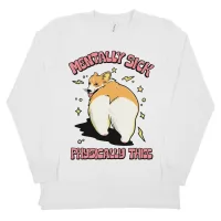 PHYSICALLY THICC LONGSLEEVE