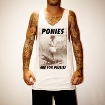 PONIES ARE FOR PUSSIES WHITE SINGLET