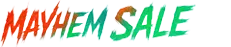 Mayhem Store Wide Sale