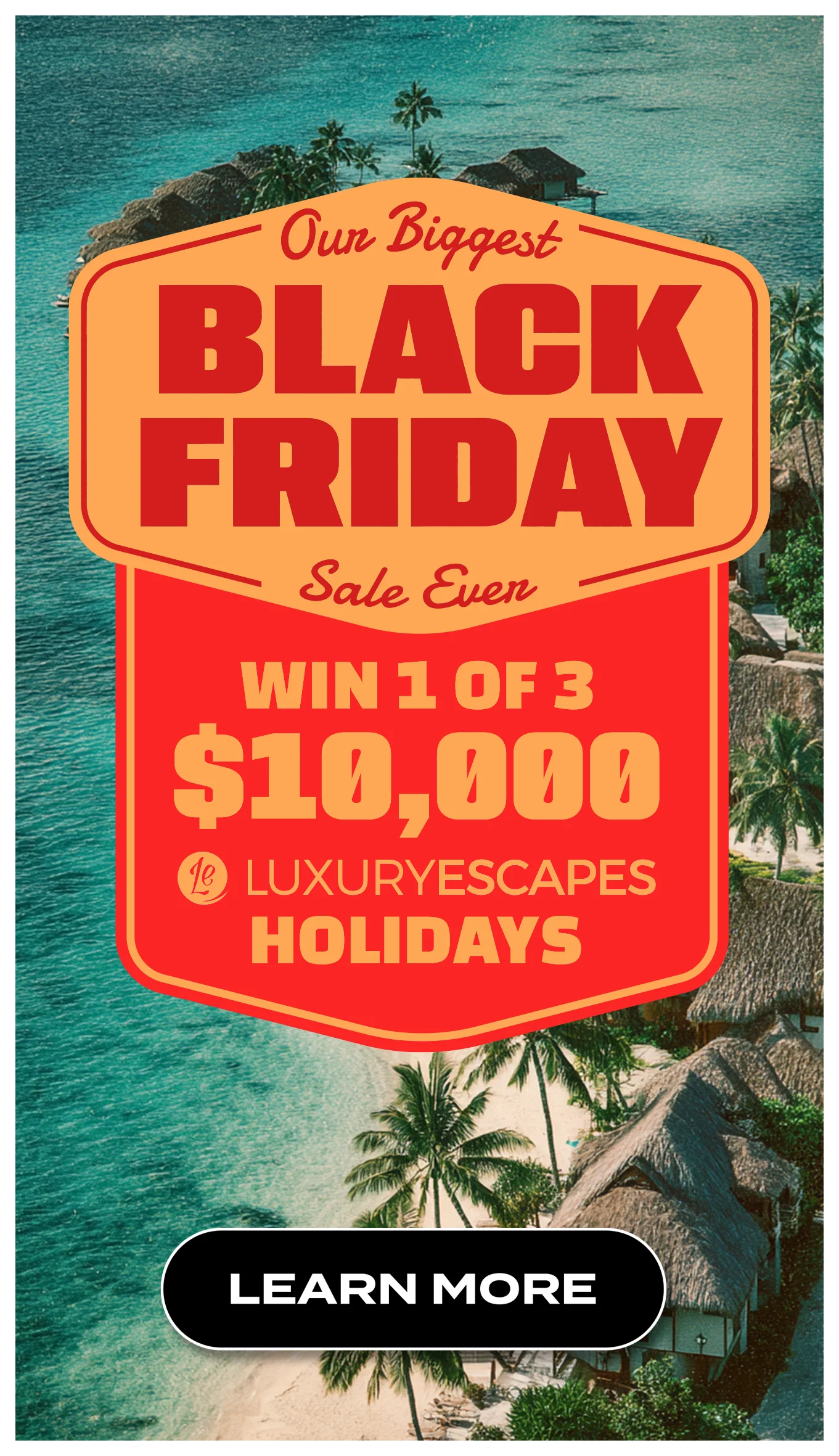 3 HOLIDAYS TO BE WON!