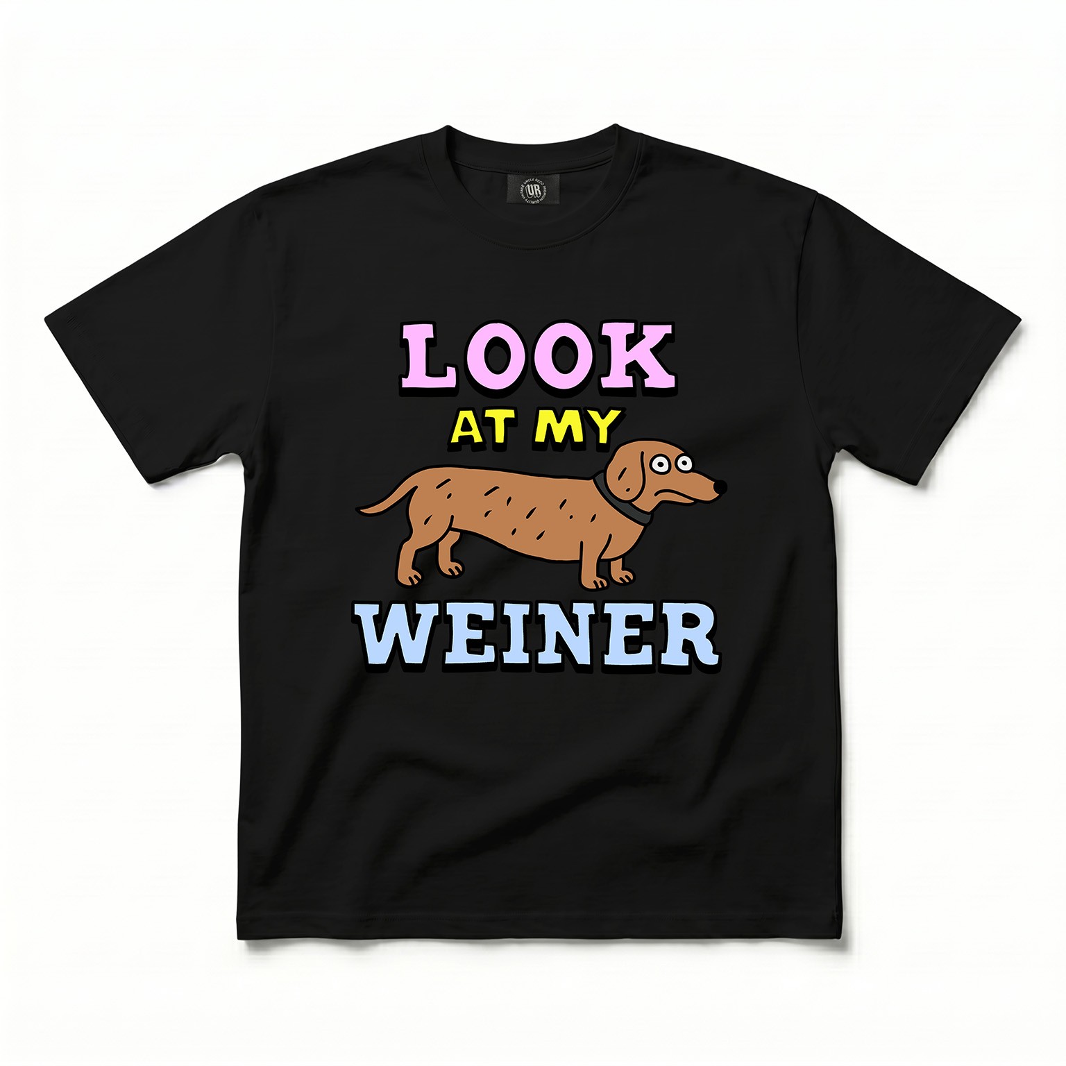 LOOK AT MY WEINER BLACK TEE LOOK AT MY WEINER BLACK TEE