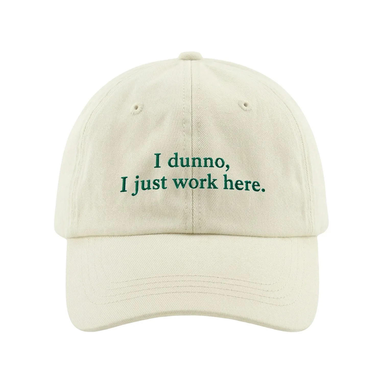 I DUNNO I JUST WORK HERE BEIGE DAD HAT I DUNNO I JUST WORK HERE BEIGE DAD HAT