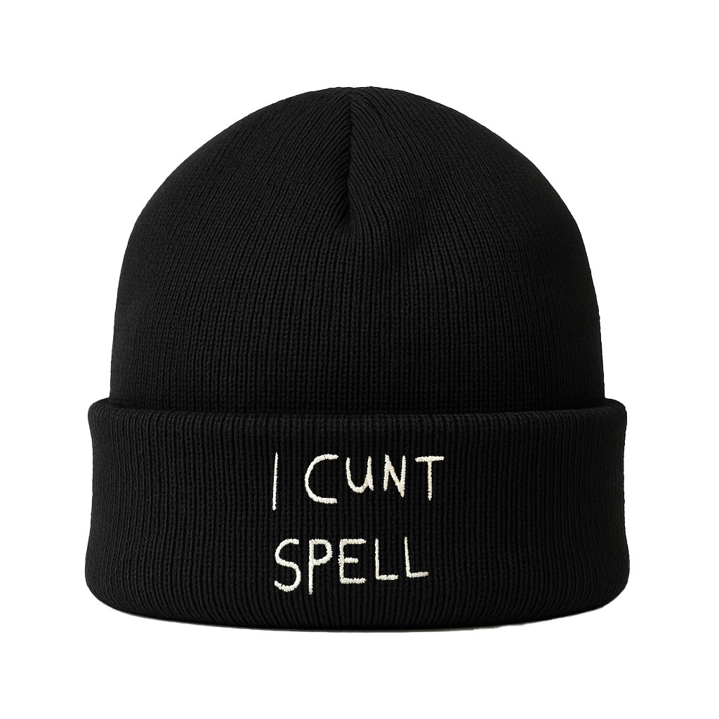 I CNT SPELL BEANIE I CNT SPELL BEANIE