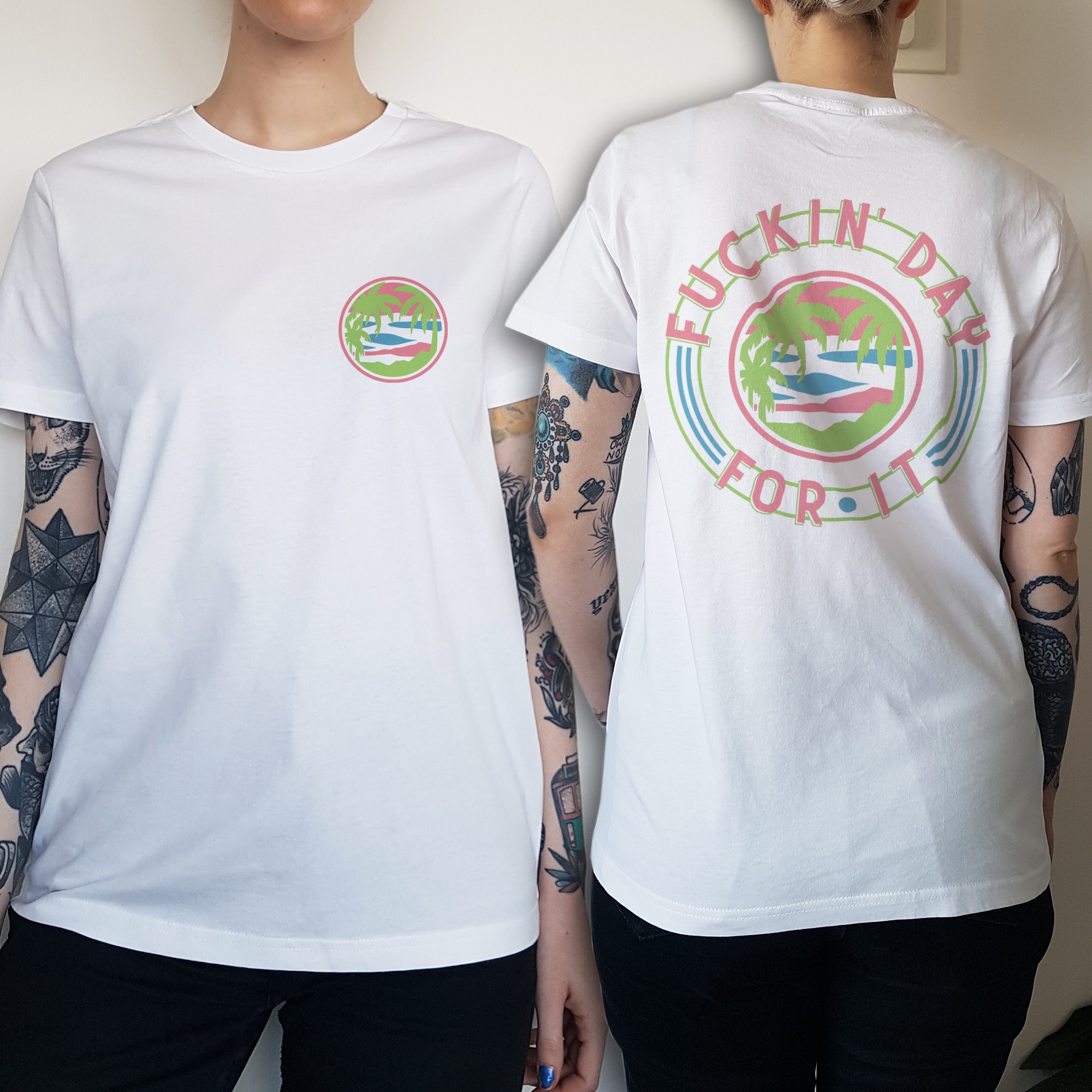 WOMENS DAY FOR IT FRONT AND BACK WHITE TEE, Womens Day For It Front And Back White T-Shirt