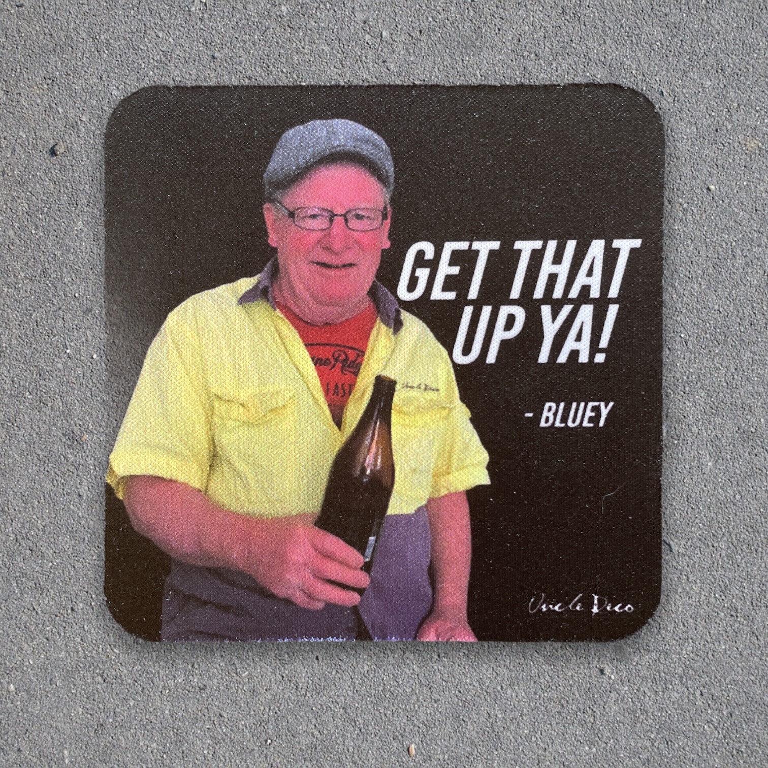 GET THAT UP YA COASTER GET THAT UP YA COASTER