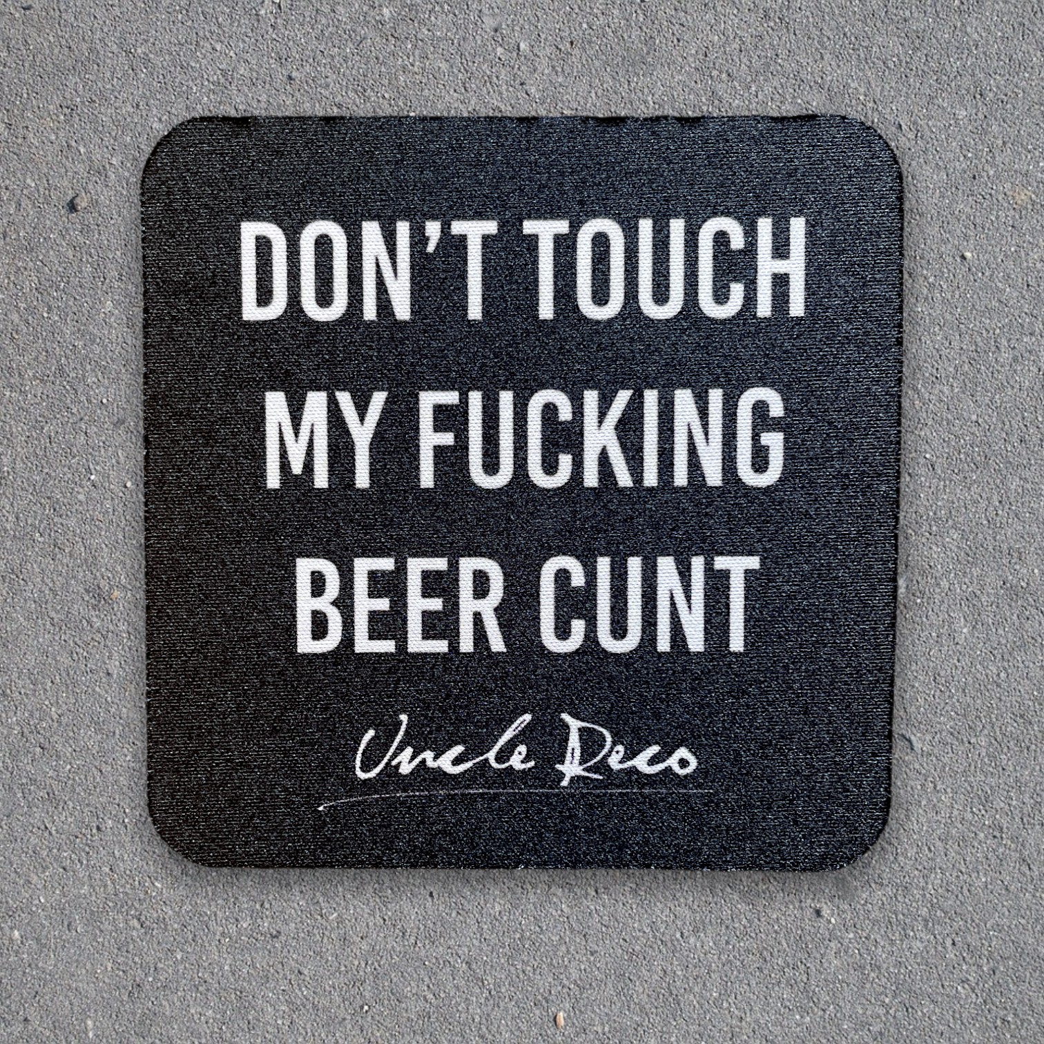 DON'T TOUCH MY BEER COASTER DON'T TOUCH MY BEER COASTER