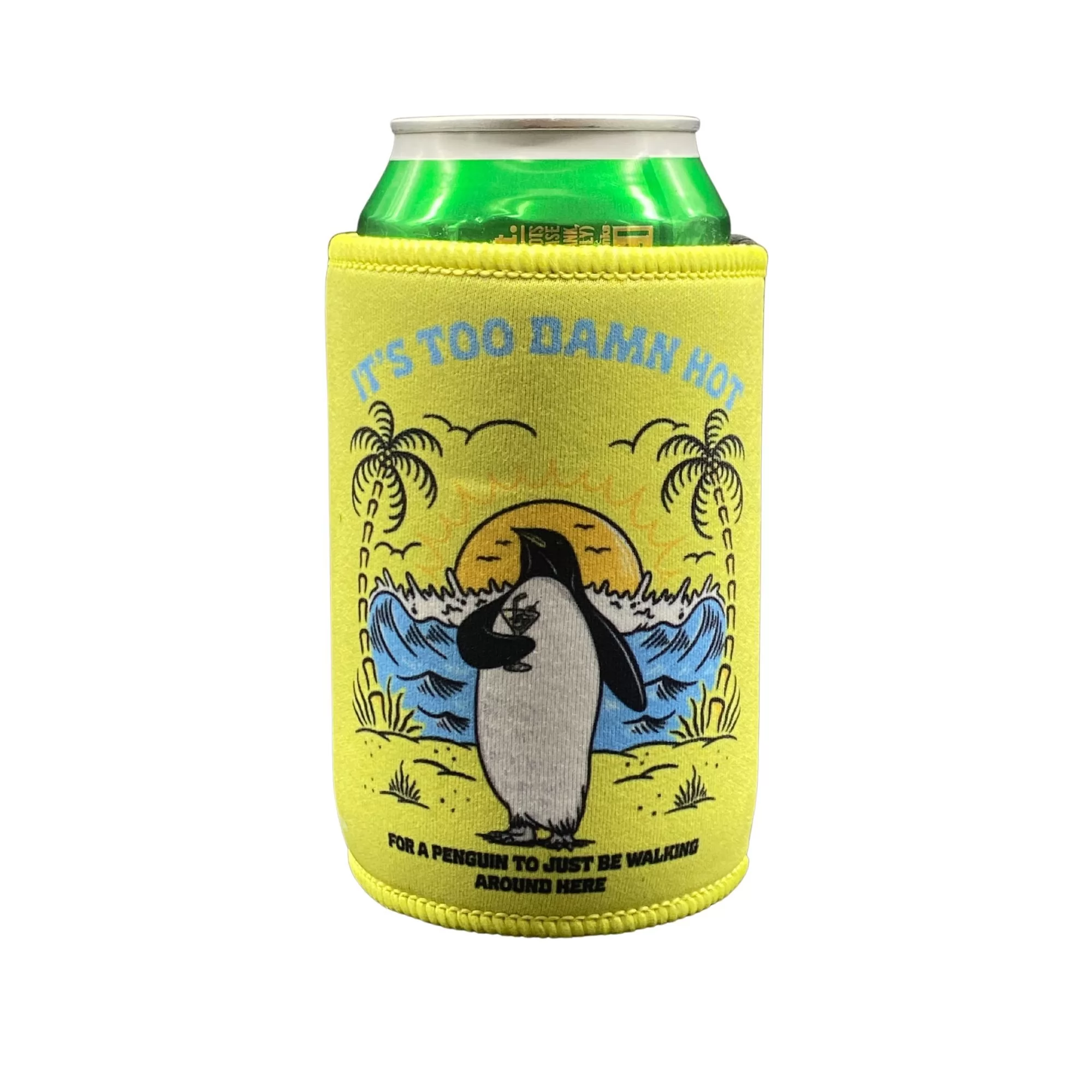 IT'S TOO DAMN HOT STUBBY HOLDER IT'S TOO DAMN HOT STUBBY HOLDER