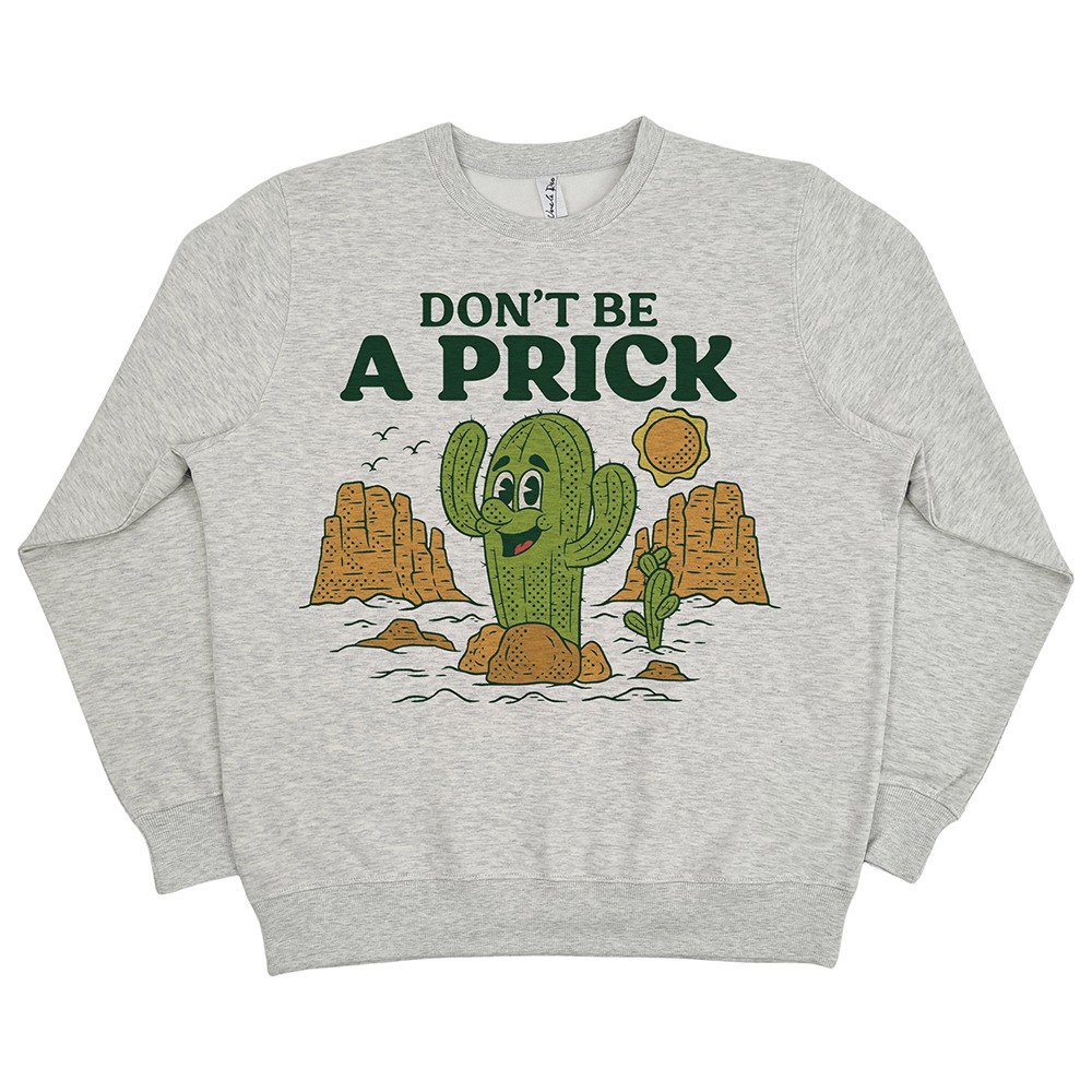 DON'T BE A PRICK WHITE MARLE CREW