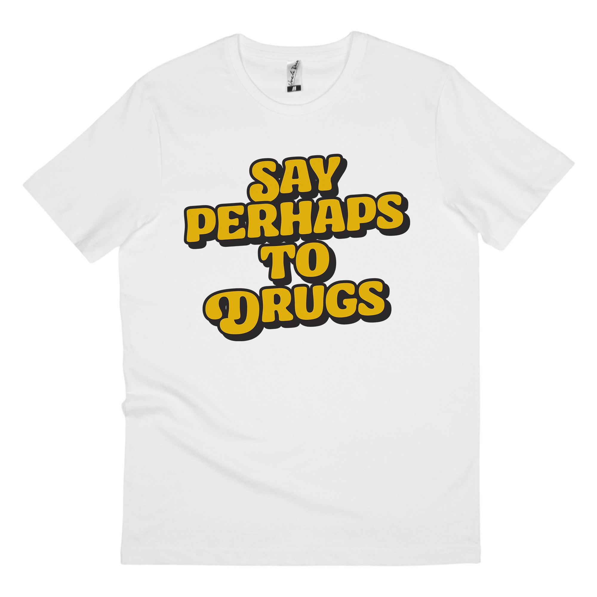 SAY PERHAPS WHITE TEE SAY PERHAPS WHITE TEE