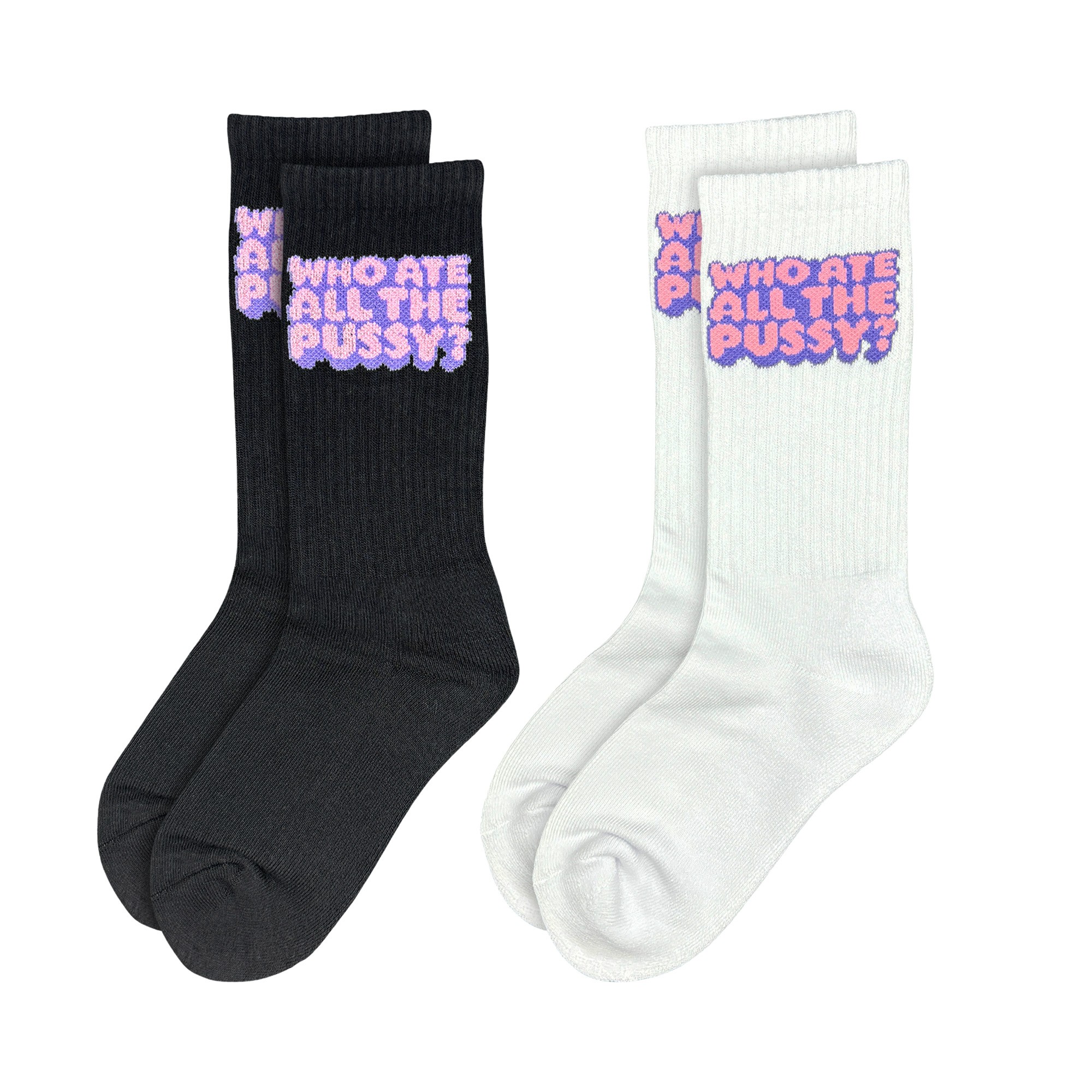 WHO ATE ALL THE PUSSY 2 PACK OF SOCKS WHO ATE ALL THE PUSSY 2 PACK OF SOCKS