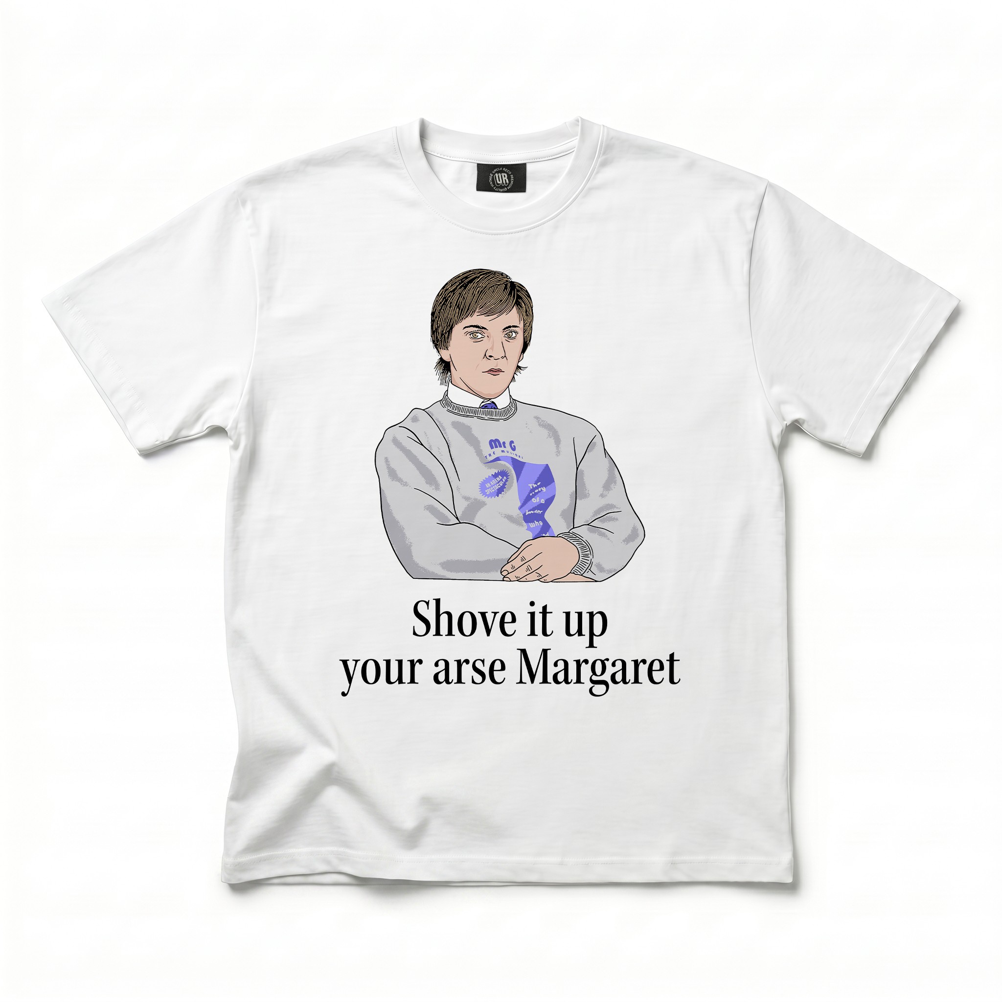 SHOVE IT MARGARET MR. G WHITE TEE SHOVE IT MARGARET MR. G WHITE TEE