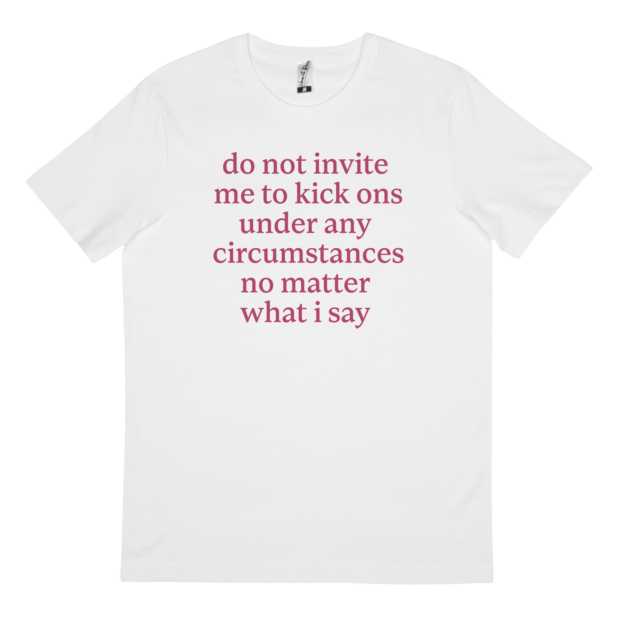 NO KICK ONS WHITE TEE NO KICK ONS WHITE TEE