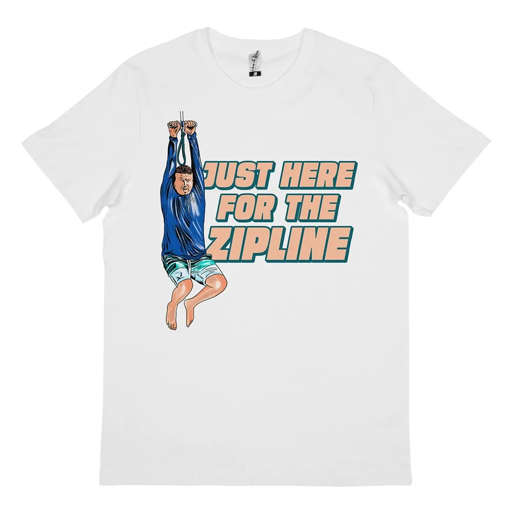 HERE FOR THE ZIPLINE WHITE TEE