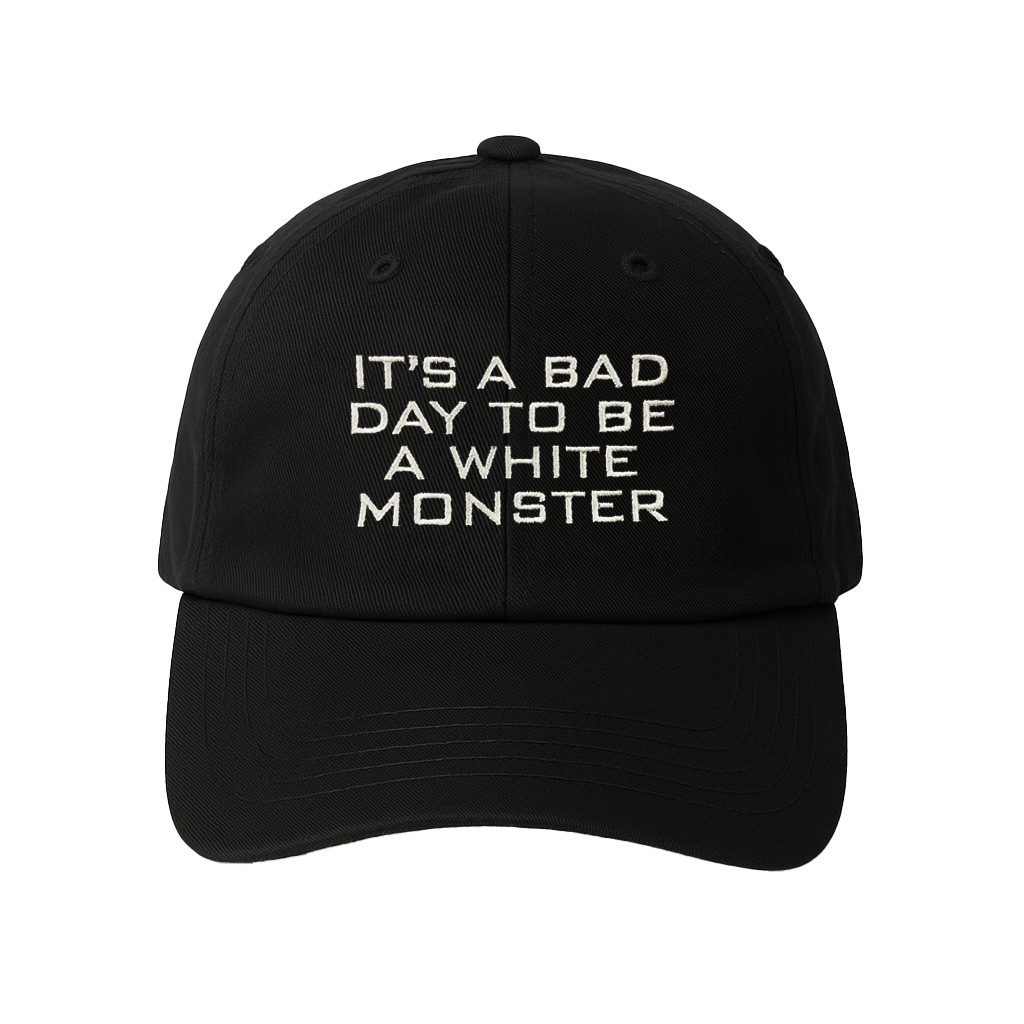BAD DAY WHITE MONSTER BLACK DAD HAT BAD DAY WHITE MONSTER BLACK DAD HAT