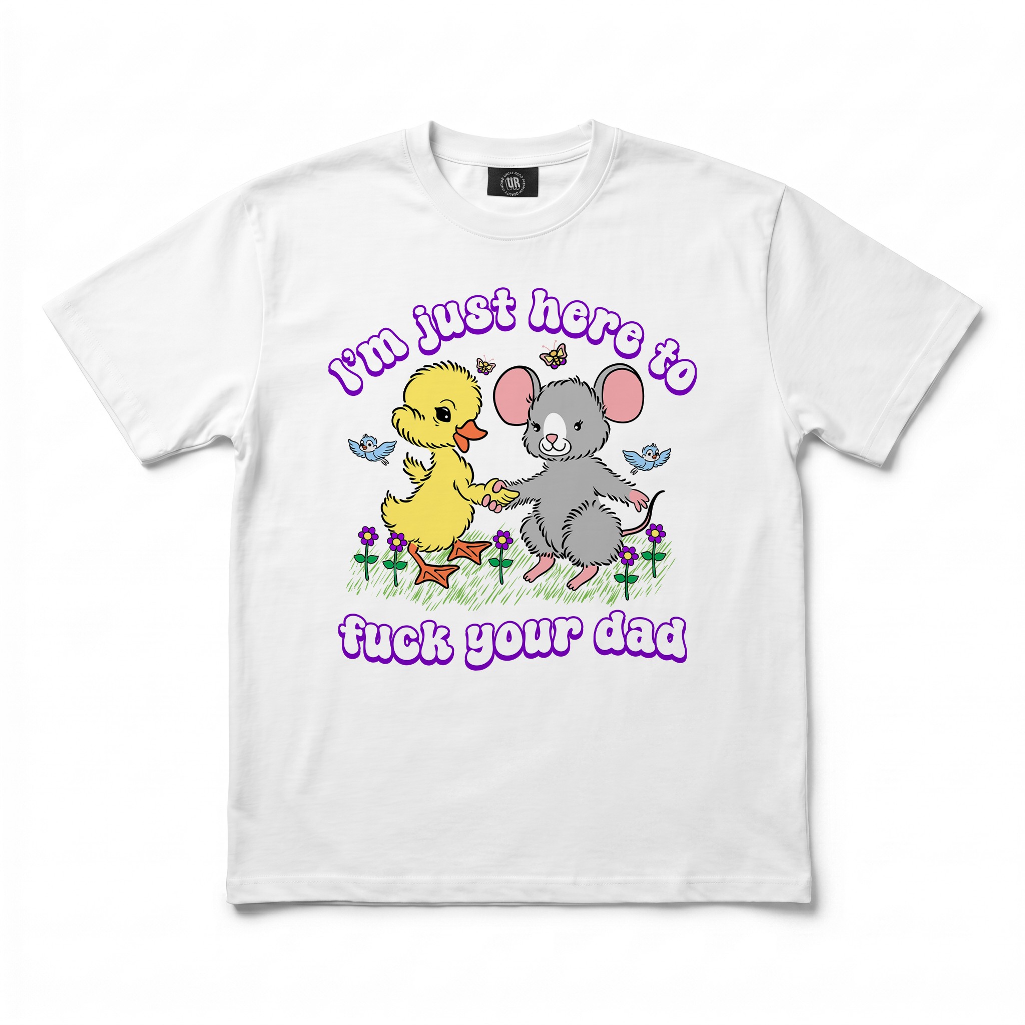 HERE TO FUCK YOUR DAD WHITE TEE HERE TO FUCK YOUR DAD WHITE TEE