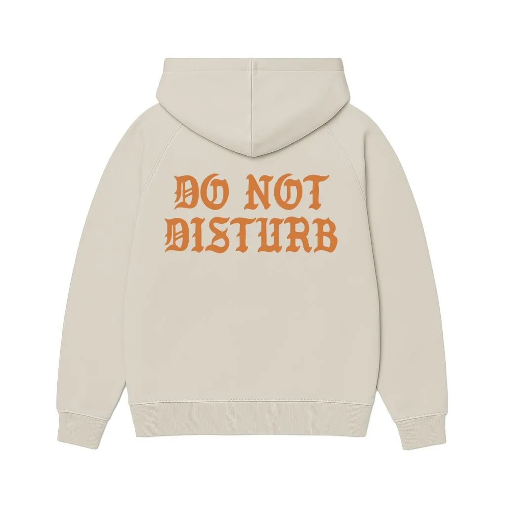 DO NOT DISTURB BONE HOODIE BACK PRINT ONLY