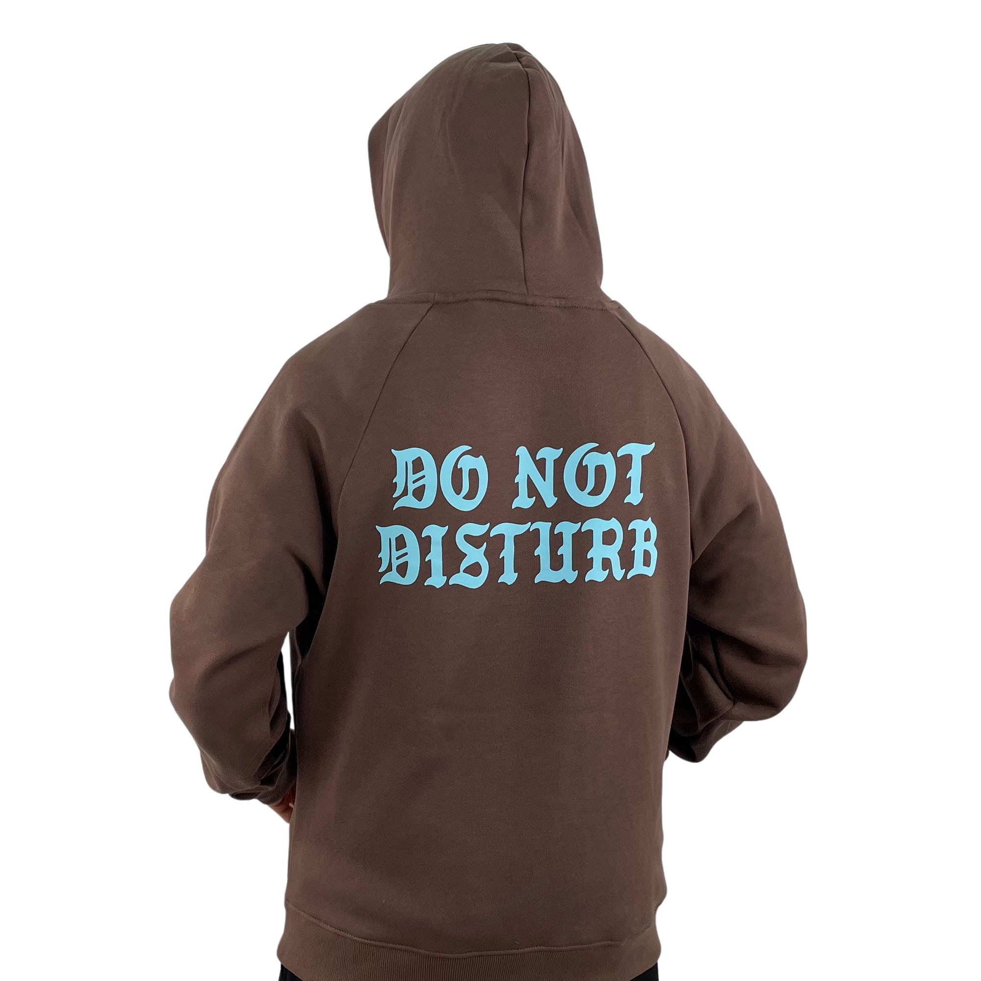 DO NOT DISTURB DARK BROWN HOODIE BACK PRINT ONLY