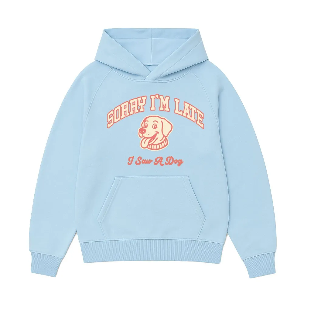 SORRY I'M LATE LIGHT BLUE HOODIE