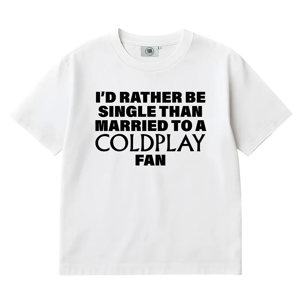 RATHER BE SINGLE WHITE TEE