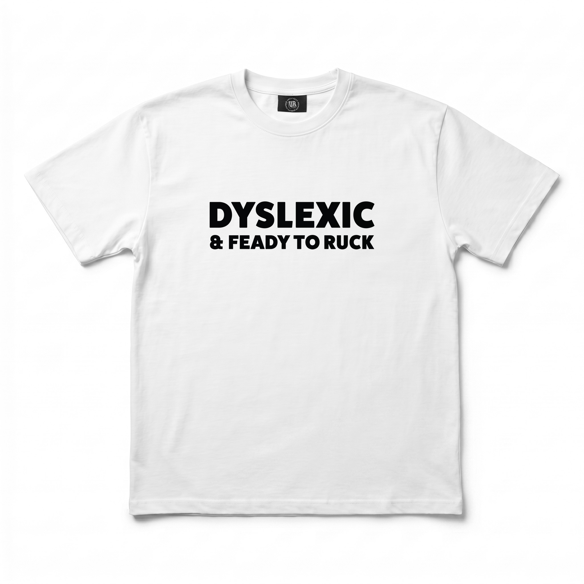 DYSLEXIC WHITE TEE DYSLEXIC WHITE TEE