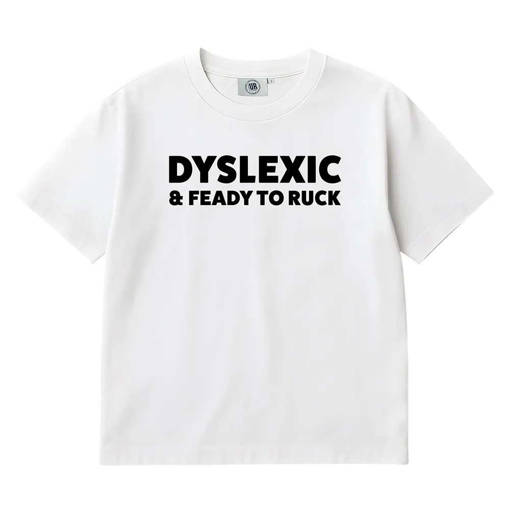 DYSLEXIC WHITE TEE