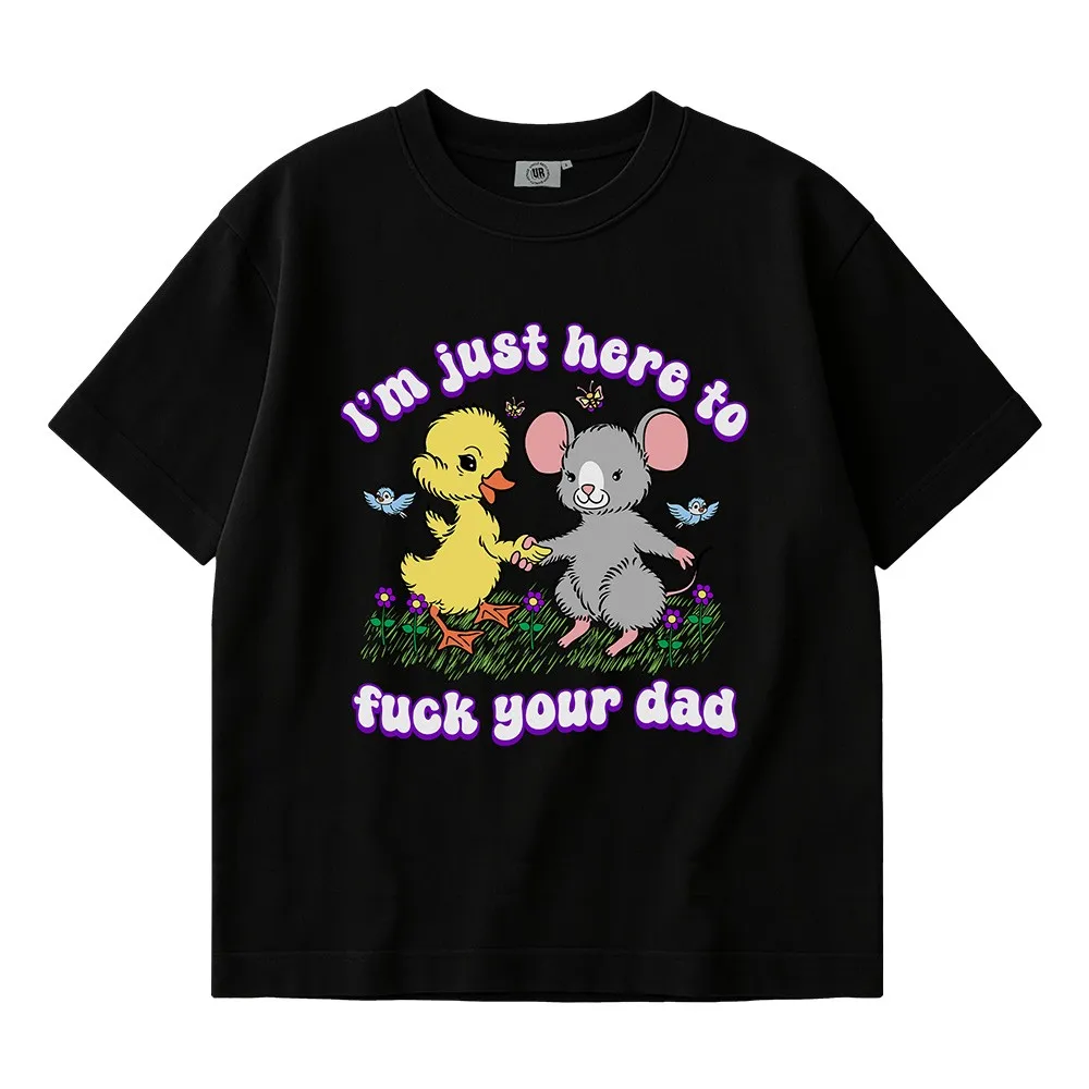HERE TO FUCK YOUR DAD BLACK TEE