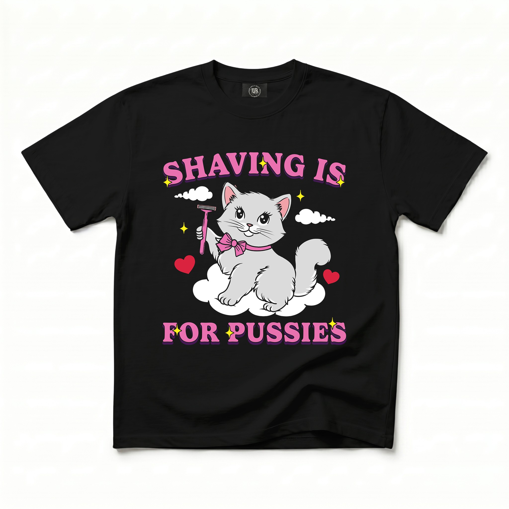 SHAVING IS FOR PUSSIES BLACK TEE SHAVING IS FOR PUSSIES BLACK TEE
