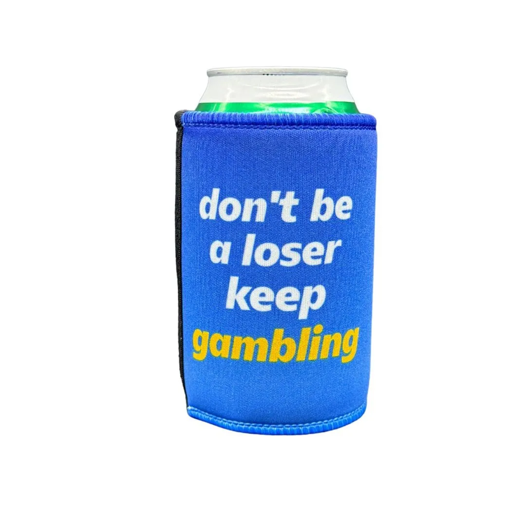 KEEP GAMBLING STUBBY HOLDER