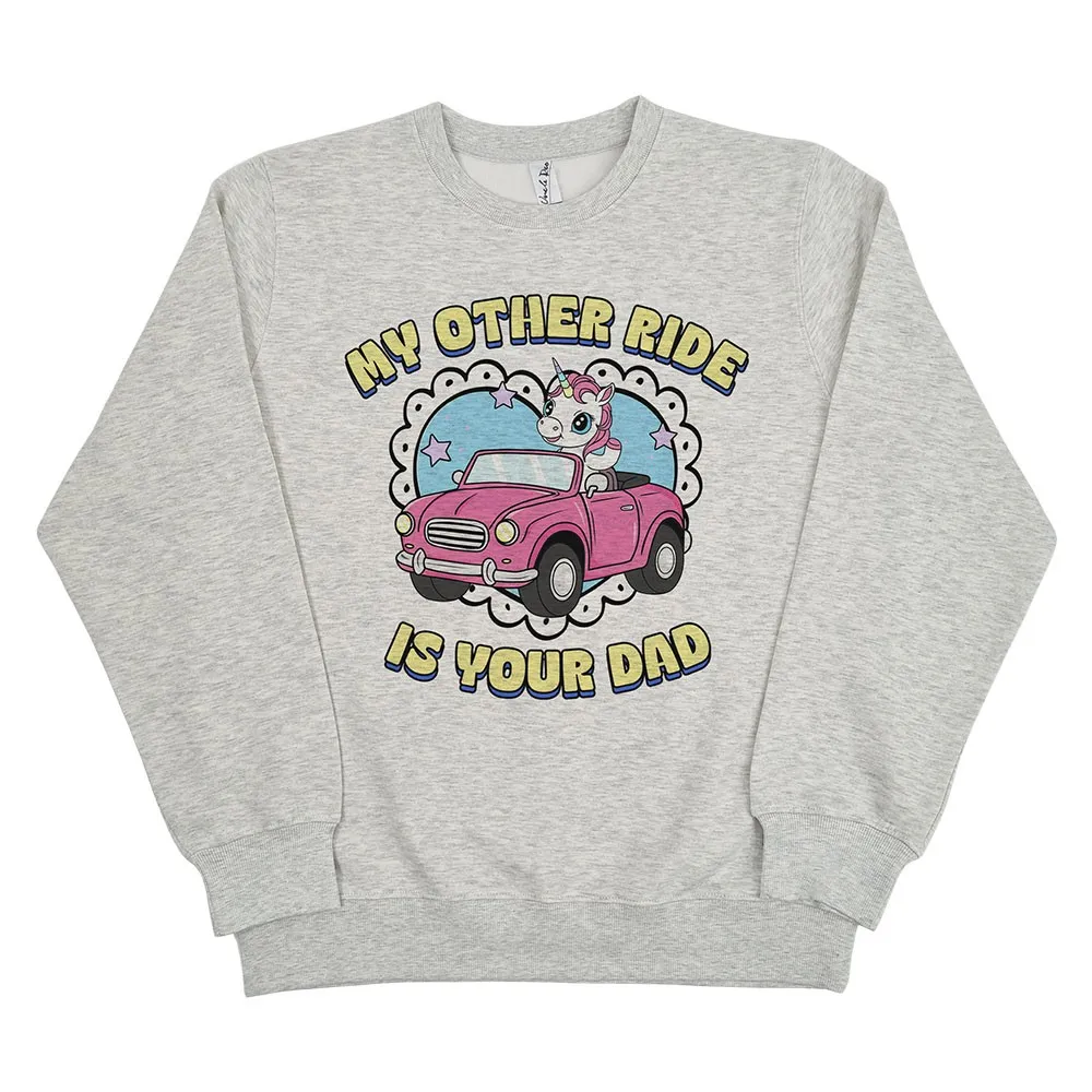 MY OTHER RIDE IS YOUR DAD WHITE MARLE CREW MY OTHER RIDE IS YOUR DAD WHITE MARLE CREW