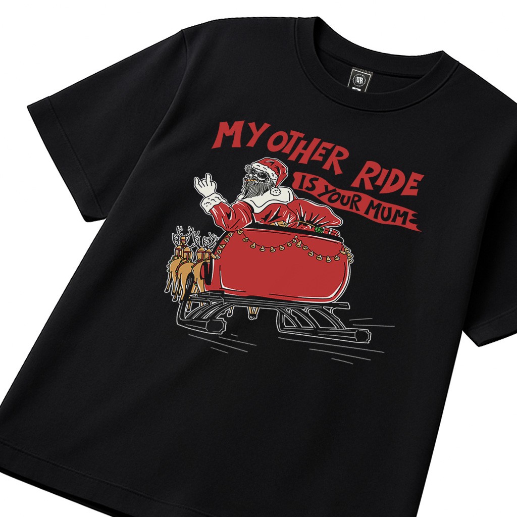 SANTA OTHER RIDE IS YOUR MUM BLACK TEE