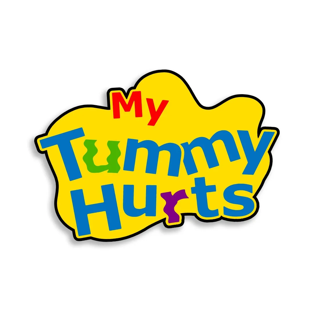MY TUMMY HURTS DIE CUT STICKER MY TUMMY HURTS DIE CUT STICKER