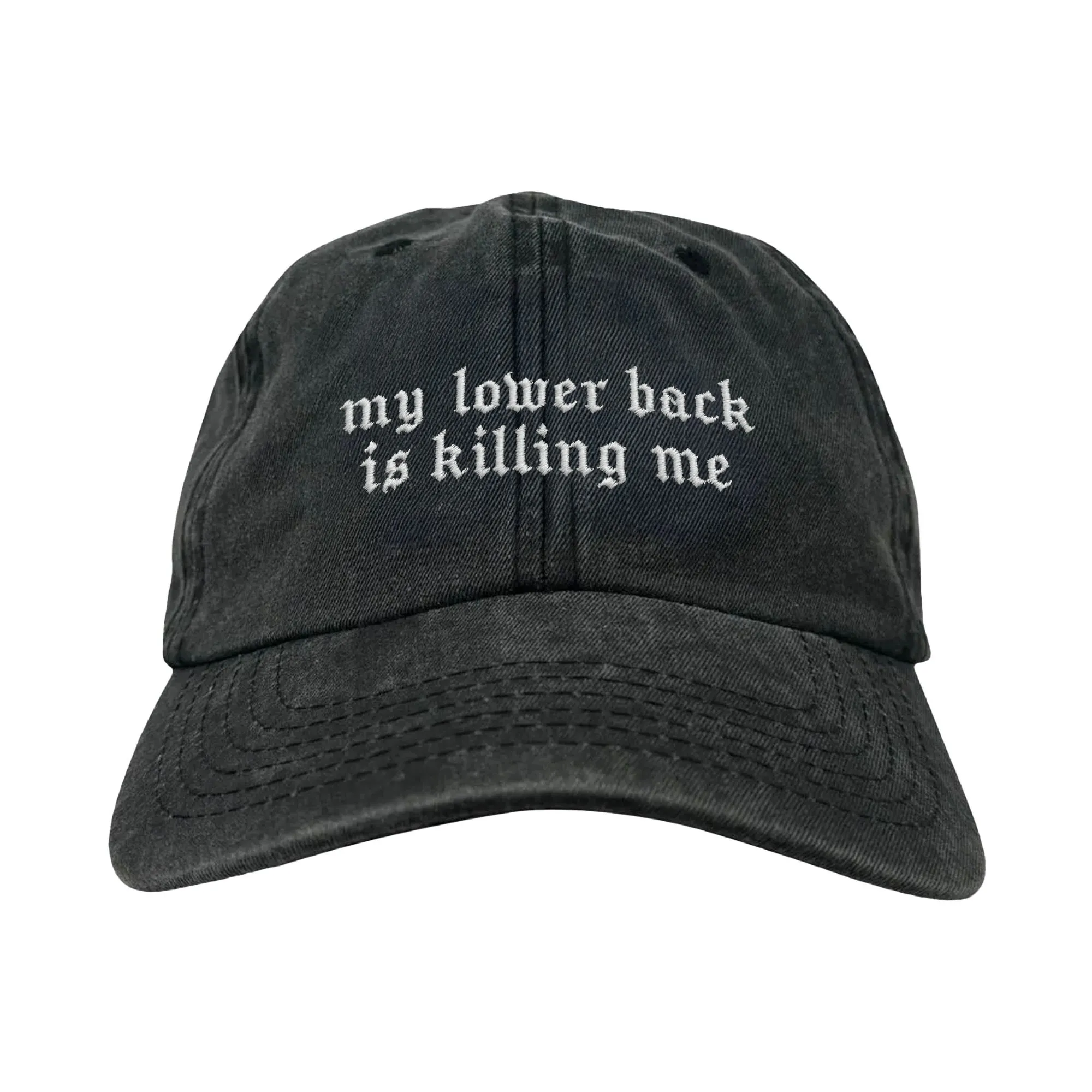 MY BACK IS KILLING BLACK WASHED DAD HAT MY BACK IS KILLING BLACK WASHED DAD HAT