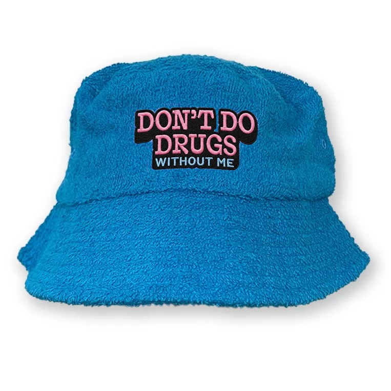 DON'T DO DRUGS WITHOUT ME BLUE TERRY TOWEL BUCKET DON'T DO DRUGS WITHOUT ME BLUE TERRY TOWEL BUCKET
