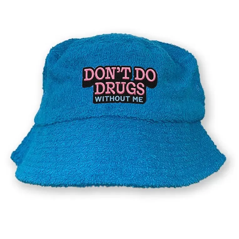 DON'T DO DRUGS WITHOUT ME BLUE TERRY TOWEL BUCKET DON'T DO DRUGS WITHOUT ME BLUE TERRY TOWEL BUCKET
