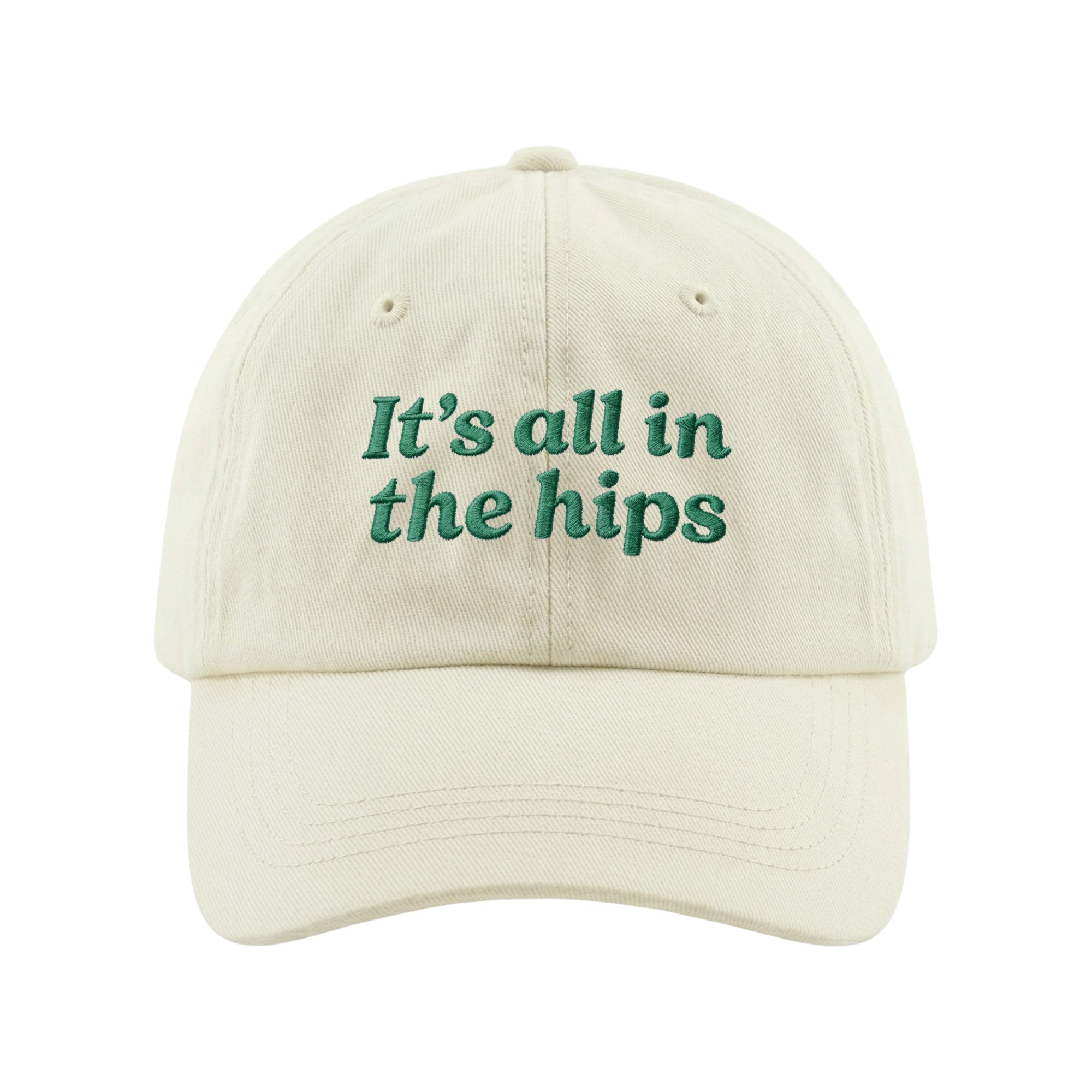 IT'S ALL IN THE HIPS BEIGE DAD HAT IT'S ALL IN THE HIPS BEIGE DAD HAT