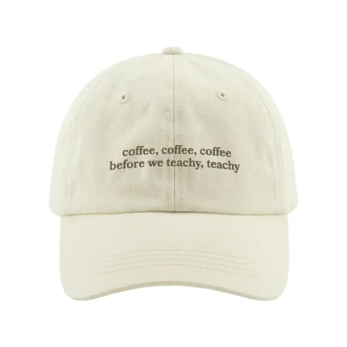 COFFEE BEFORE WE TEACHY BEIGE DAD HAT