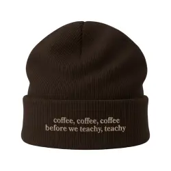 COFFEE BEFORE WE TEACHY BROWN BEANIE