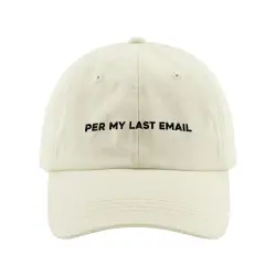 PER MY LAST EMAIL BEIGE DAD HAT