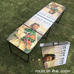 JESUS DIED FOR OUR TINS FOLDING BEER PONG TABLE JESUS DIED FOR OUR TINS FOLDING BEER PONG TABLE