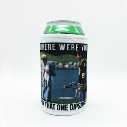 DIPSHIT STUBBY HOLDER DIPSHIT STUBBY HOLDER