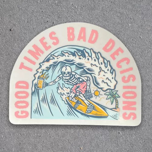 GOOD TIMES DIE CUT STICKER