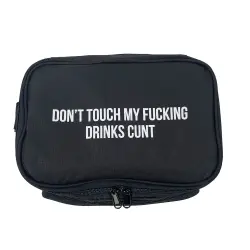 DON'T TOUCH MY DRINKS COOLER BAG