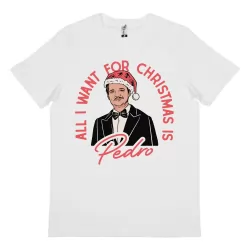 ALL I WANT IS PEDRO WHITE TEE