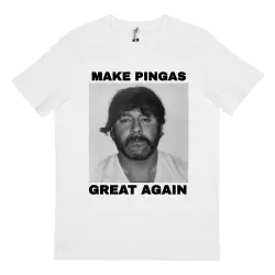 MAKE PINGAS GREAT AGAIN WHITE TEE
