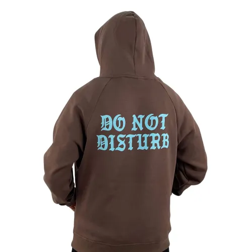 DO NOT DISTURB DARK BROWN HOODIE BACK PRINT ONLY