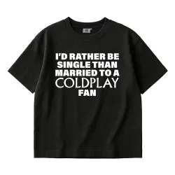 RATHER BE SINGLE BLACK TEE