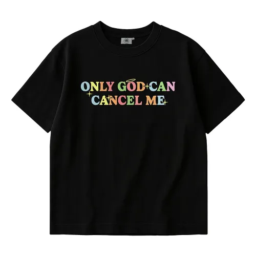 ONLY GOD CAN CANCEL ME BLACK TEE