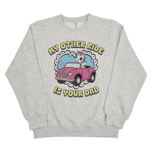 MY OTHER RIDE IS YOUR DAD WHITE MARLE CREW