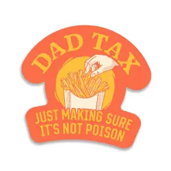 DAD TAX DIE CUT STICKER